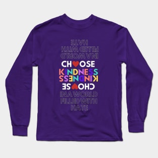 Choose Kindness Long Sleeve T-Shirt